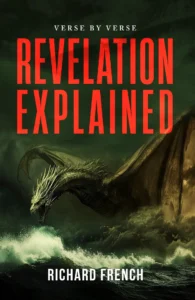 Revelation Explained: Verse by Verse. A book by Richard French