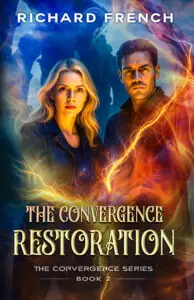 The Convergence Restoration | Richard French fantasy books and The Convergence Restoration Book Cover