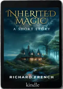 Inherited Magic - Kindle | Richard French Inherited Magic ebook in kindle reader