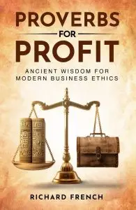 Proverbs for Profit. A book by Richard French