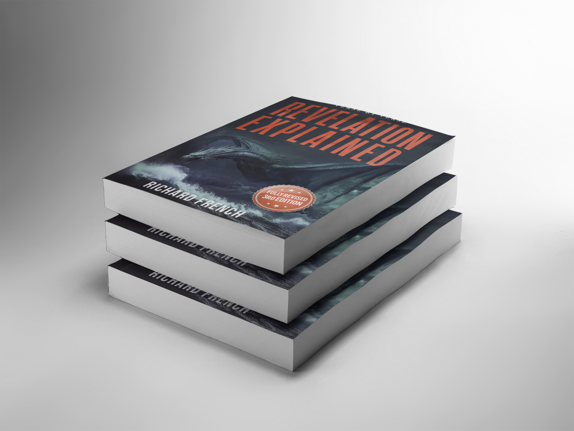 Revelation Explained Expanded 3rd Edition — Now Available | Richard French Revelation Explained: Verse by Verse 3rd Edition by Richard French — 3D paperback book mockup
